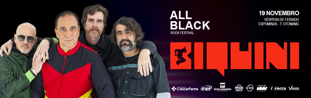 Biquini - All Black Rock Festival Teófilo Otoni