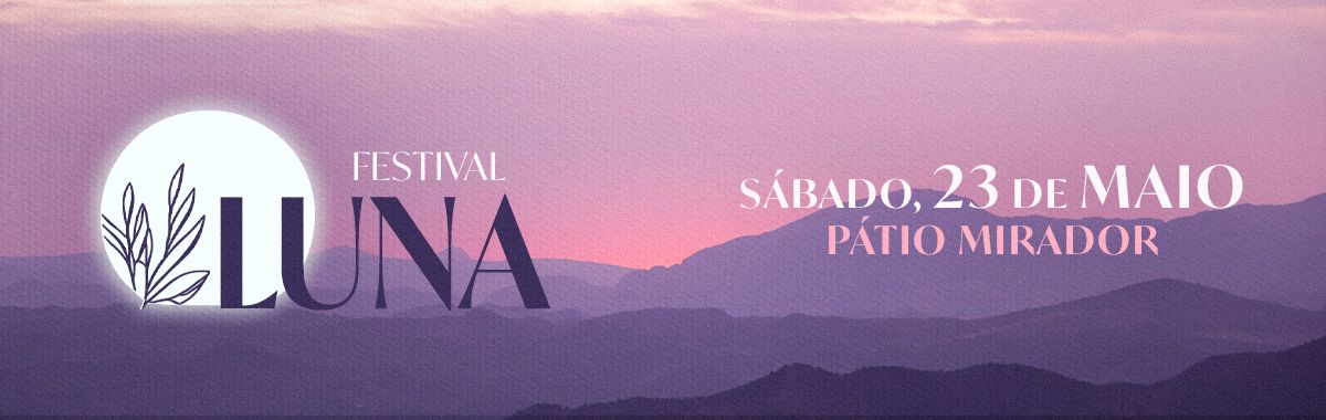 Festival Luna - Maio 2026 em Juiz de Fora