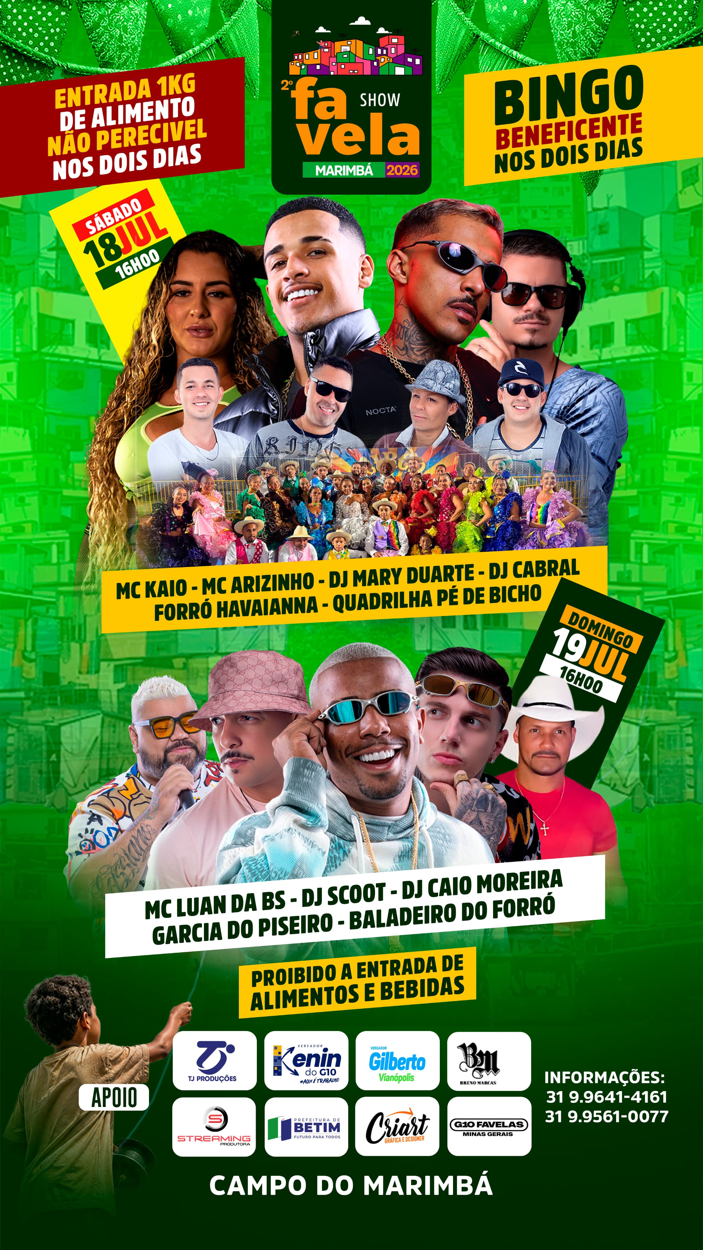 2° Festival Favela Show em Betim - Mc Kaio + Mc Arizinho + Dj Mary Duarte + Dj Cabral + Forró Havaiana + Quadrilha Pé de Bicho